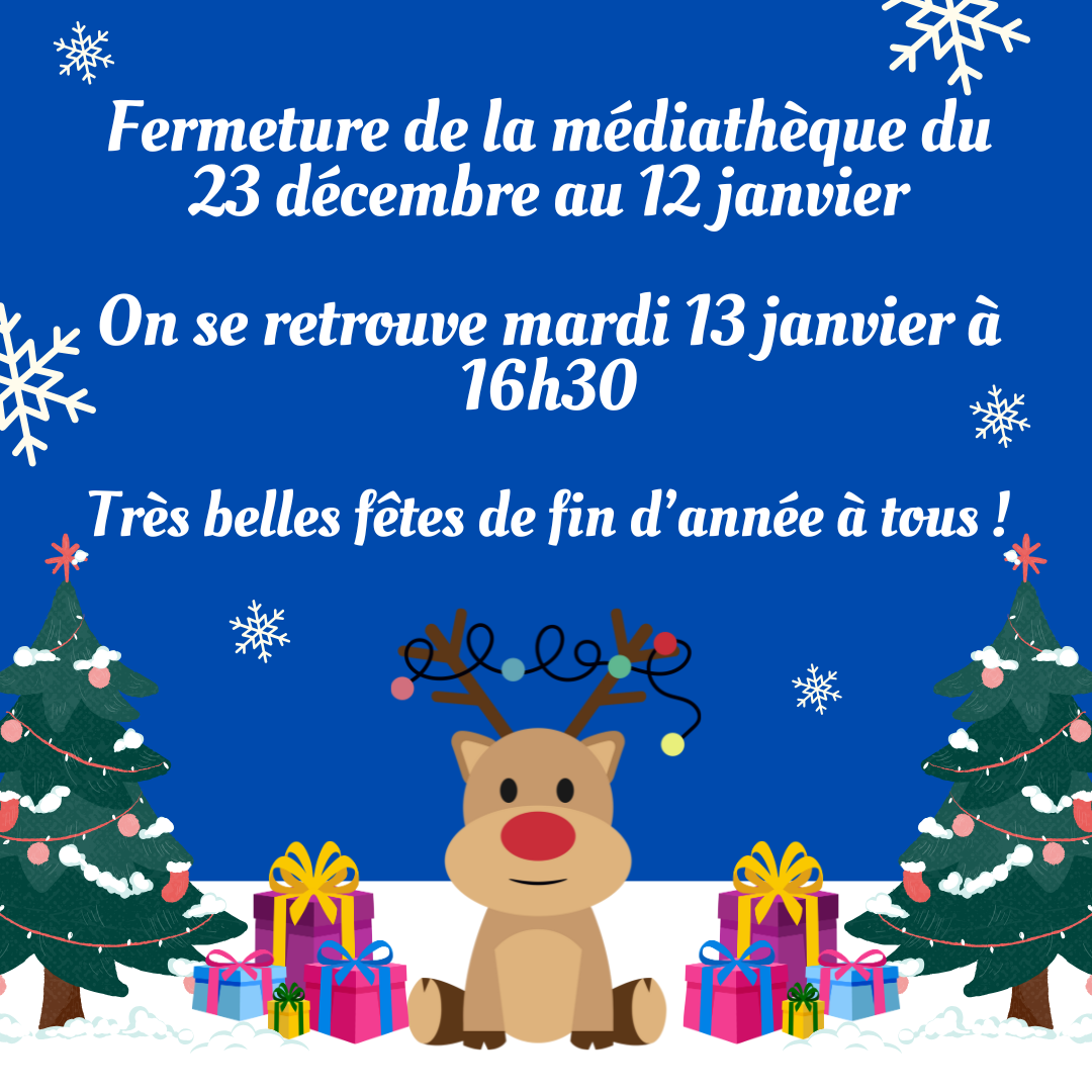 Dates vacances fin d'année 25 médiathèque